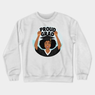 Proud Grad African American Woman Crewneck Sweatshirt